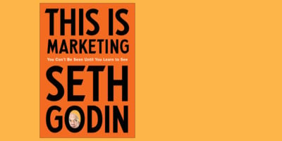Cover of Seth Godin's book, 'This is Marketing.'